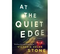 At the Quiet Edge: A Novel
