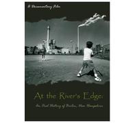 At The River's Edge: An Oral History of Berlin, New Hampshire