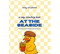 At the Seaside: A Funny Colouring Book of Beach Chaos, Splashy Disasters and Summer Holiday Mayhem: Where Imagination Has No Limits