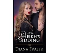 At the Sheikh's Bidding: 2 (Diamond Sheikhs)