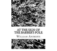At the Sign of the Barber's Pole