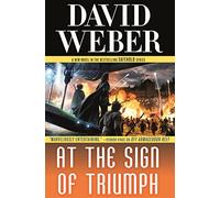 At the Sign of Triumph: A Novel in the Safehold Series (#9)
