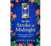 At the Stroke of Midnight: A completely spellbinding, enchanting historical novel from BESTSELLER Jenni Keer