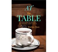 At The Table: A Collection of Stories on Families and Careers