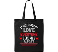 At the touch of love everyone becomes a poet Natural Ecological Cotton Tote Bag Black