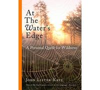 At the Water's Edge: A Walk in the Wild