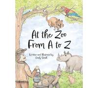 At the Zoo From A to Z