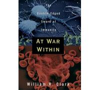 At War Within: The Double-Edged Sword of Immunity