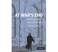 At War's End: Building Peace After Civil Conflict