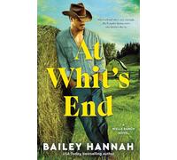 At Whit's End: A Wells Ranch Novel