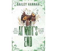 At Whit's End : The must read spicy and heartwarming cowboy romance that will have you LASSOED!