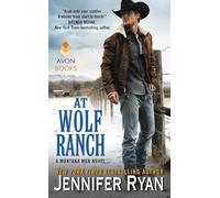 At Wolf Ranch: A Montana Men Novel (Montana Men, 1)
