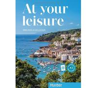 At your leisure A1. Kurs- und Arbeitsbuch mit A, Palmke, Palmke,.