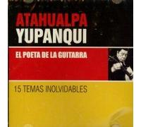 Atahualpa Yupanqui - El Poeta de la Guitarra