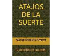 ATAJOS DE LA SUERTE