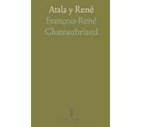 Atala y René: Relatos de viaje, pérdida y fe en paisajes de memoria