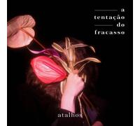Atalhos – A Tentaçao do Fracasso – Vinyl – Membran