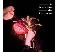 Atalhos - A Tentaçao do Fracasso [VINYL]