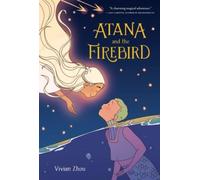 Atana: Atana and the Firebird : A Graphic Novel