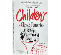 Atarah Ben-Tovim M.B.E. - The Best of Children’s Classic Concerts Vol. 1