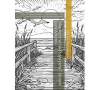 Atardecer en la Playa para Colorear para Adultos: Libro de Colorear Antiestrés con Atardeceres en la Playa, Paisajes Marinos y Escenas Relajantes