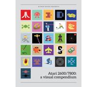Atari 2600/7800: a visual compendium