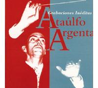 Ataulfo Argenta - Grabaciones Ineditas