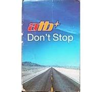 Atb - Dont Stop [CASSETTE]