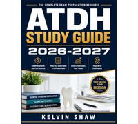 ATDH STUDY GUIDE 2026-2027: Complete Exam Preparation with Practice Questions, Answer Key, Essential Concepts, and Test-Taking Strategies for Success
