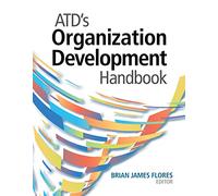 ATD's Organization Development Handbook