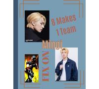 Ateez Journal: Mingi Bias: 8 Makes 1 Team- Fix On