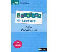 Atelier de lecture CM1 - Cahier d'entrainement: Cahier d'entraînement