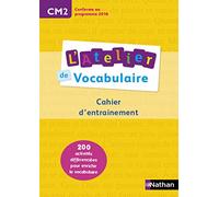 Atelier de vocabulaire CM2 Cahier d'exercices: Cahier d'entrainement