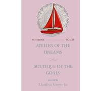 Atelier of the Dreams & Boutique of Goals: Notebook - Coach with Gratitude Journal