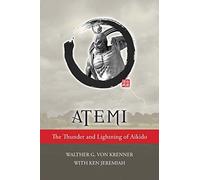 Atemi: The Thunder and Lighting of Aikido