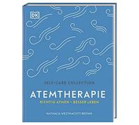 Atemtherapie: Richtig atmen - besser leben, Westmacott-Brown 9783831038909.