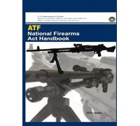 ATF National Firearms Act Handbook: 2025 Update