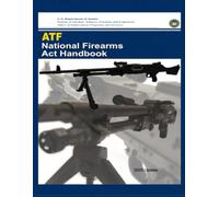 ATF National Firearms Act Handbook: 2025 Update