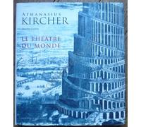 Athanasius Kircher, Le théâtre du monde