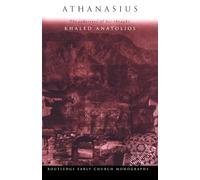 Athanasius: The Coherence of his Thought (Routledge Early Church Monographs)