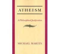 Atheism: A Philosophical Justification