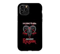 Atheism | Anti-Christ | I'm Going To Hell In Every Religion Case for iPhone 11 Pro