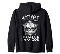 Atheism Religion I Was Atheist Until I Realized I'm God Zip Hoodie