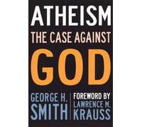 Atheism: The Case Against God