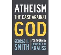 Atheism: The Case Against God