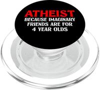 Atheist Because Imaginary Friends Are For 4 Year Olds PopSockets PopGrip for MagSafe