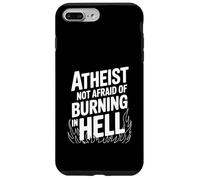 Atheist Not Afraid of Burning in Hell Case for iPhone 7 Plus/8 Plus