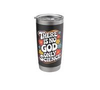 Atheist There is No God Only Science Stainless Steel Insulated Tumbler