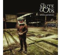 ATHEISTS AND BELIEVERS (LIMITE - MUTE GODS THE [CD]