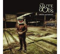 MUTE GODS - ATHEISTS AND BELIEVERS